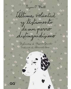 Última voluntad y testamento de un perro distinguidísimo
